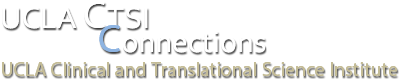 UCLA Clinical and Translational Institute Connections